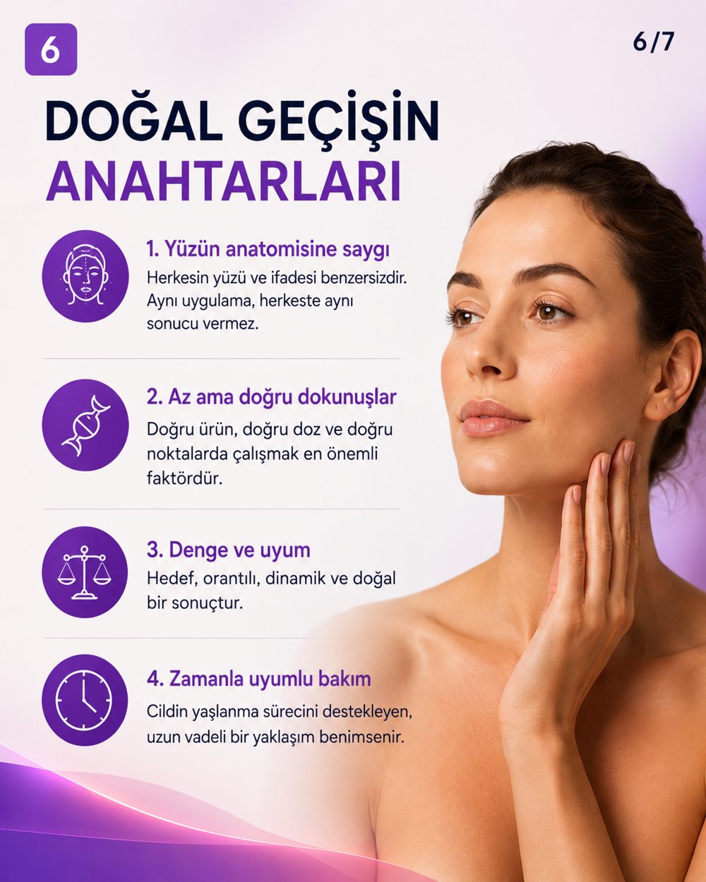 Doğal geçişin anahtarları: anatomiye saygı, az ama doğru dokunuşlar, denge ve zamanla uyumlu bakım